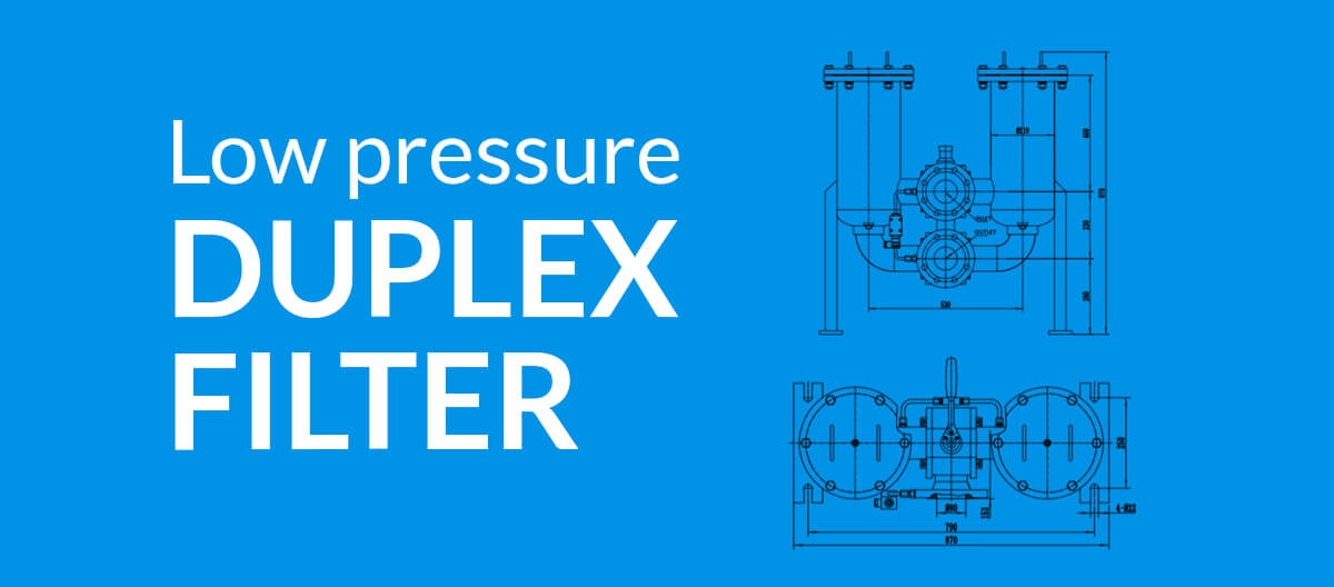 Low Pressure Duplex Filter