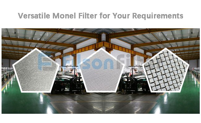 versatile monel filter for your requirements